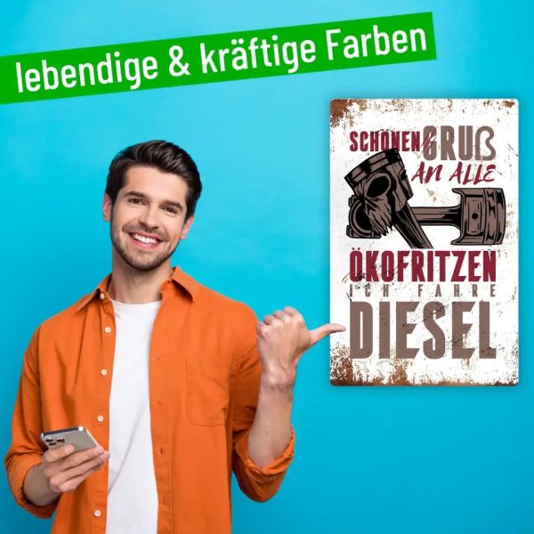 Blechschild  Schönen Gruß an alle Ökofritzen. Ich fahre Diesel.  Schn?ppchen – Bild 3