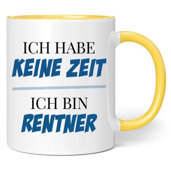 Tasse  Ich habe keine Zeit! Ich bin Rentner!  Verkauf – Bild 5
