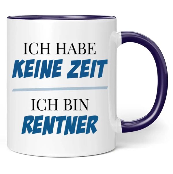 Tasse  Ich habe keine Zeit! Ich bin Rentner!  Verkauf